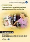 OPERACIONES ADMINISTRATIVAS Y DOCUMENTACION SANITARIA. PRUEBA LIBRE. MODULO FORM