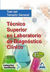 TCNICO SUPERIOR EN LABORATORIO DE DIAGNSTICO CLNICO. TEST DEL TEMARIO GENERAL