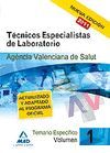 TCNICOS ESPECIALISTAS DE LABORATORIO DE LA AGENCIA VALENCIANA DE SALUD. TEMARIO