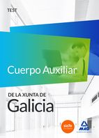 CUERPO AUXILIAR DE LA XUNTA DE GALICIA. TEST