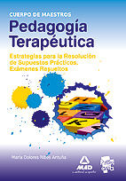 CUERPO DE MAESTROS. PEDAGOG�A TERAP�UTICA