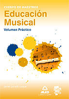 CUERPO DE MAESTROS, EDUCACIN MSICA. VOLUMEN PRCTICO