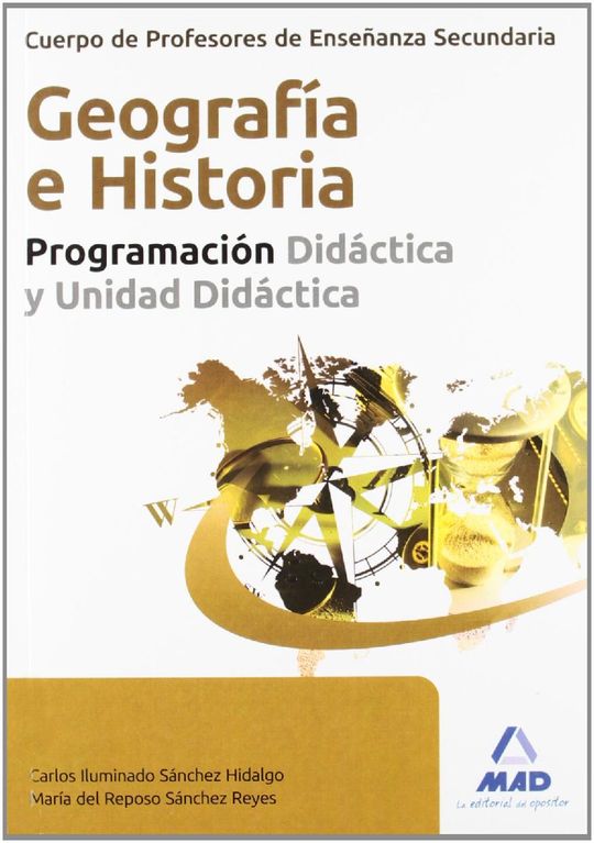 CUERPO DE PROFESORES DE ENSEANZA SECUNDARIA, GEOGRAFA E HISTORIA. PROGRAMACIN
