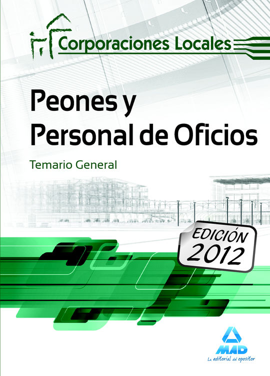 PEONES Y PERSONAL  DE OFICIOS, CORPORACIONES LOCALES. TEMARIO GENERAL
