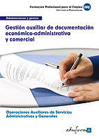 GESTION AUXILIAR DE DOCUMENTACION ECONOMICO-ADMINISTRATIVA Y COME