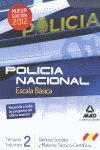 ESCALA B�SICA DE POLIC�A NACIONAL. TEMARIO CIENCIAS SOCIALES Y MATERIAS T�CNICO-