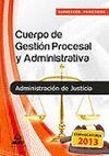 CUERPO DE GESTIN PROCESAL Y ADMINISTRATIVA DE LA ADMINISTRACIN DE JUSTICIA. SU