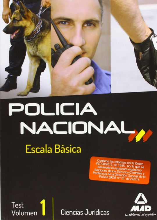 ESCALA B�SICA DE POLIC�A NACIONAL. TEST CIENCIAS JUR�DICAS. VOLUMEN I