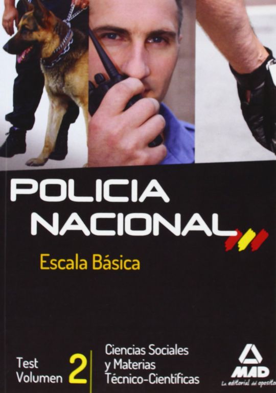 ESCALA B�SICA DE POLIC�A NACIONAL. TEST CIENCIAS SOCIALES Y MATERIAS T�CNICO-CIE