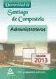 ADMINISTRATIVOS DE LA UNIVERSIDAD DE SANTIAGO DE COMPOSTELA. TEST Y SUPUESTOS PR