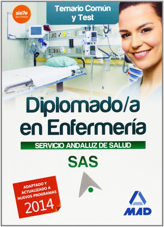 DIPLOMADO EN ENFERMER�A DEL SERVICIO ANDALUZ DE SALUD. TEMARIO COM�N Y TEST