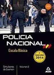 ESCALA BSICA DE POLICA NACIONAL. SIMULACROS DE EXAMEN VOLUMEN 2