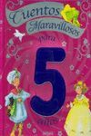 CUENTOS MARAVILLOSOS PARA 5 A�OS