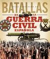 ATLAS ILUSTRADO DE BATALLAS DE LA GUERRA CIVIL ESPA�OLA