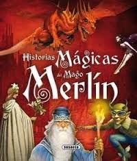 HISTORIAS M�GICAS DEL MAGO MERL�N