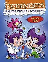 EXPERIMENTOS RPIDOS, FCILES Y DIVERTIDOS!