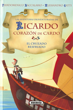 RICARDO CORAZON DE CARDO: EL CRUZADO RESFRIADO