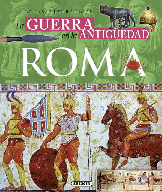 ATLAS ILUSTRADO DE LA GUERRA EN LA ANTIGEDAD ROMA