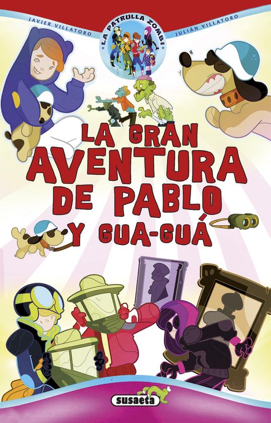 LA GRAN AVENTURA DE PABLO Y GUA-GU�
