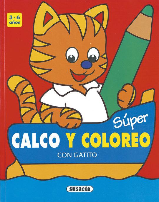 SÚPER CALCO Y COLOREO CON GATITO 3-6 AÑOS