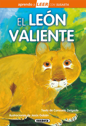 EL LEON VALIENTE. APRENDO A LEER CON SUSAETA