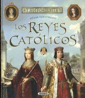 ATLAS ILUSTRADO LOS REYES CATOLICOS