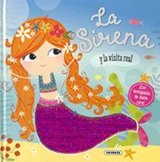 LA SIRENA Y LA VISITA REAL