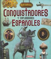 ATLAS ILUSTRADO CONQUISTADORES Y EXPLORADORES ESPAOLES