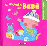 EL MUNDO DEL BEBE. MI PRIMER LIBRO DE IMAGENES