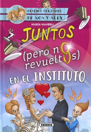 JUNTOS PERO NO REVUELTOS EN EL INSTITUTO