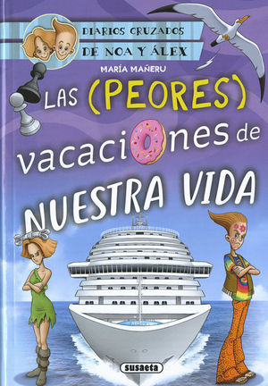 LAS PEORES VACACIONES NUESTRA VIDA