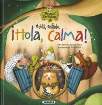 ADIOS, ENFADO. �HOLA, CALMA!
