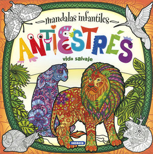 MANDALAS INFANTILES - ANTIESTRES - VIDA SALVAJE