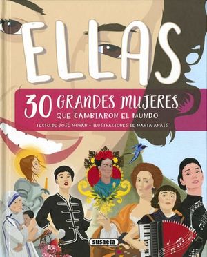 ELLAS: 30 GRANDES MUJERES QUE CAMBIARON EL MUNDO