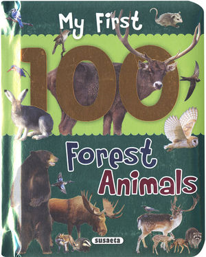 MY FIRST 100 FOREST ANIMALS