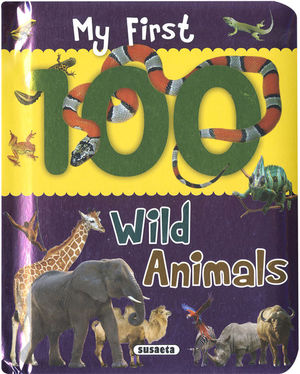 MY FIRST 100 WILD ANIMALS