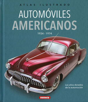 ATLAS ILUSTRADO DE LOS AUTOMOVILES AMERICANOS 1934-1974