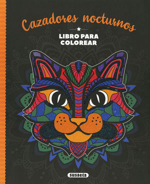 CAZADORES NOCTURNOS. LIBRO PARA COLOREAR