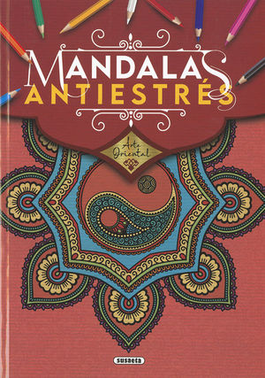 ARTE ORIENTAL (MANDALAS ANTIESTRES)