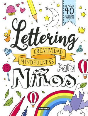 LETTERING. CREATIVIDAD MINDFULNESS PARA NIÑOS