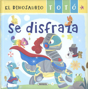 EL DINOSAURIO TOT SE DISFRAZA