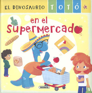 EL DINOSAURIO TOT EN EL SUPERMERCADO