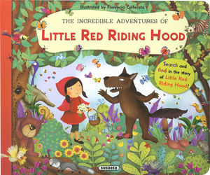 THE INCREDIBLE ADVENTURES OF LITTLE RED RIDING HOOD