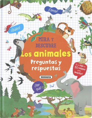 MIRA Y DESCUBRE LOS ANIMALES. PREGUNTAS Y RESPUESTAS