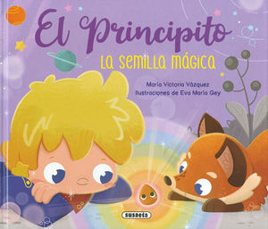 EL PRINCIPITO. LA SEMILLA MGICA