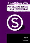 SELECTIVIDAD-PAU 2012, F�SICA, PRUEBAS DE ACCESO A LA UNIVERSIDAD
