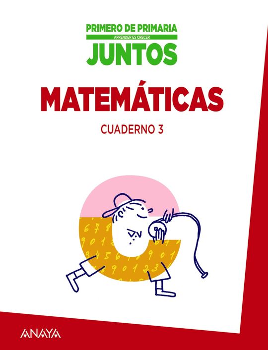 APRENDER ES CRECER JUNTOS 1. CUADERNO DE MATEMTICAS 3.