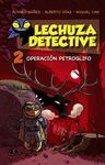 LECHUZA DETECTIVE 2: OPERACI�N PETROGLIFO