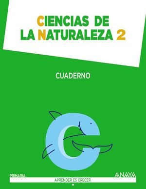 CIENCIAS DE LA NATURALEZA 2. CUADERNO.