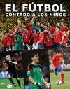 EL FUTBOL CONTADO A LOS NI�OS